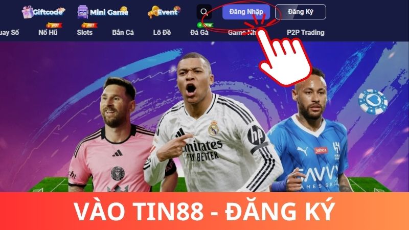 Bước 1: Mở app Tin88 hoặc vào link mới nhất