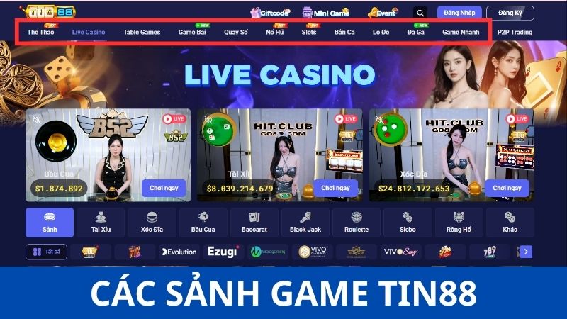 Review kho game Tin88 - Có những sảnh nào?